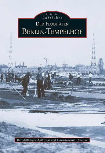 Der flughafen tempelhof - der, ***